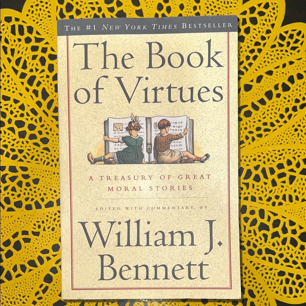 The Book of Virtues by William J. Bennett - Classic Cream Edition